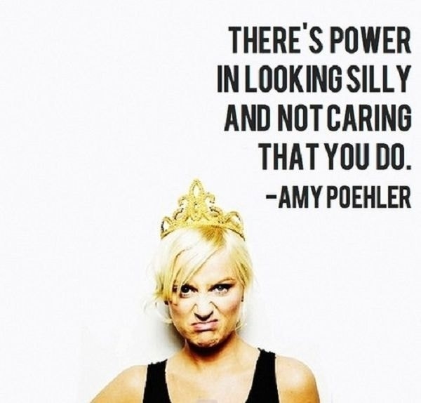 amy poehler Inspiring Quote About Life