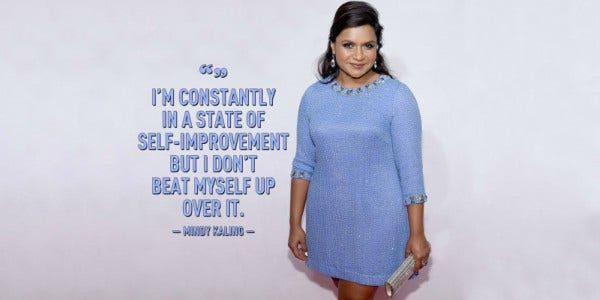 mindy kaling Inspiring Quote About Life
