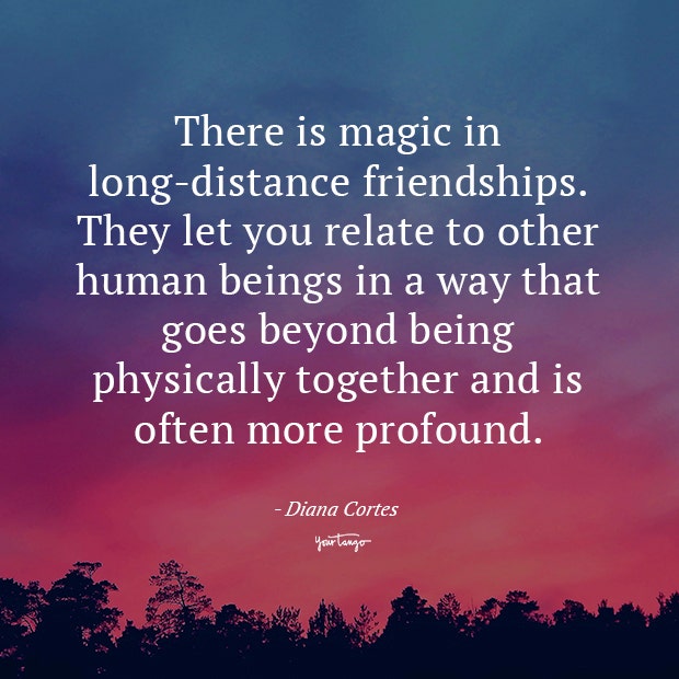 Diana Cortes long distance friendship quotes