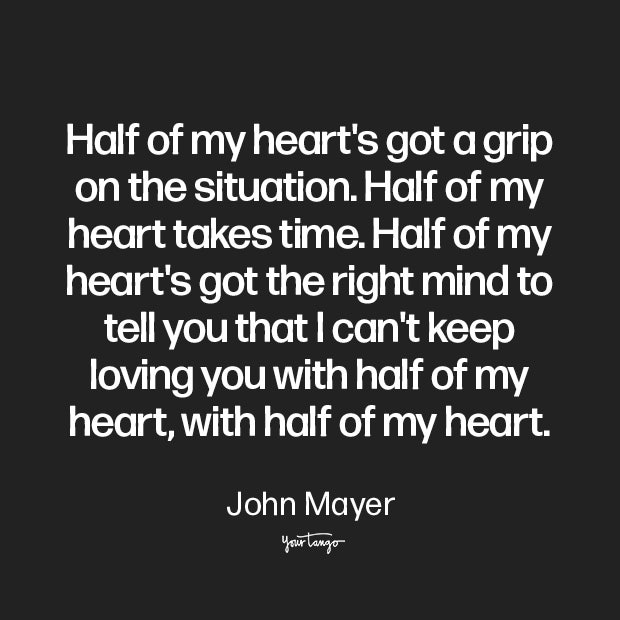 john mayer i cant do this anymore quotes