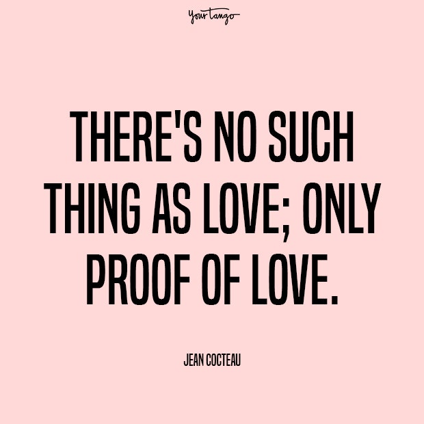 jean cocteau prove your love quotes