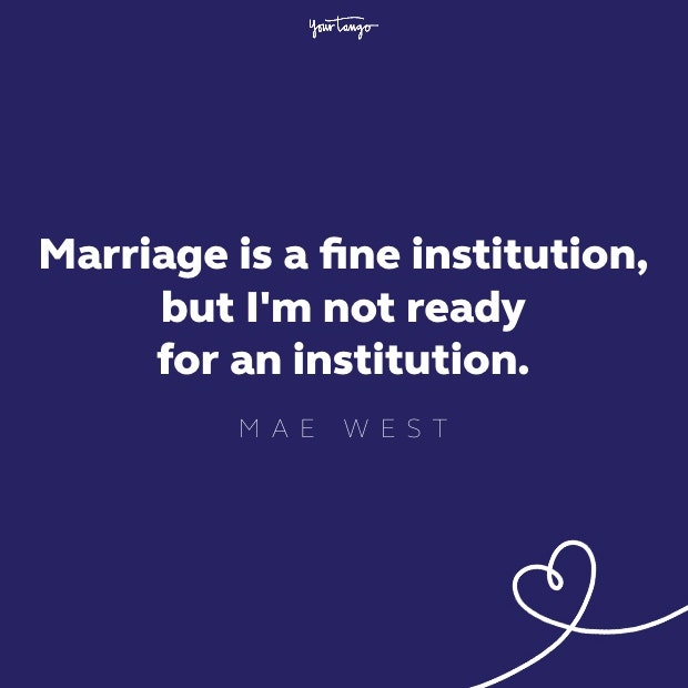 mae west quote about being single