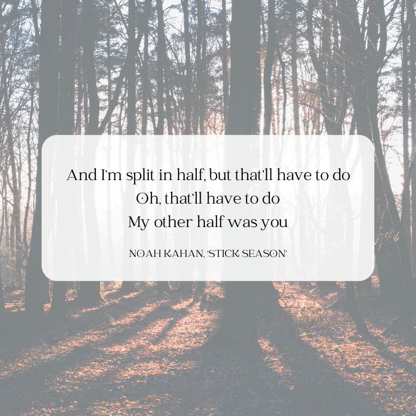 noah kahan quotes about love stick season lyrics