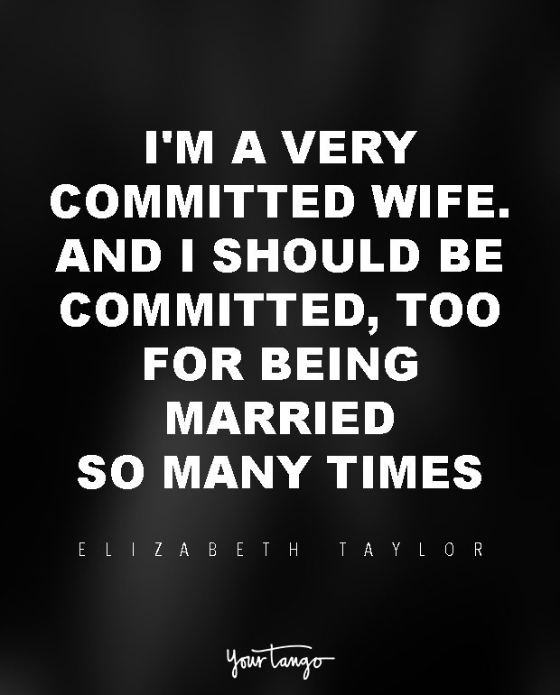 Elizabeth Taylor marriage quote