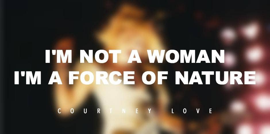 Courtney Love Inspiring Quotes By Legendary Musicians
