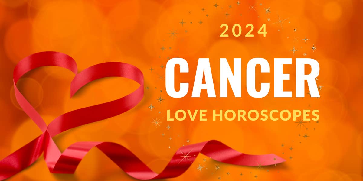 2024 love horoscopes for cancer zodiac signs