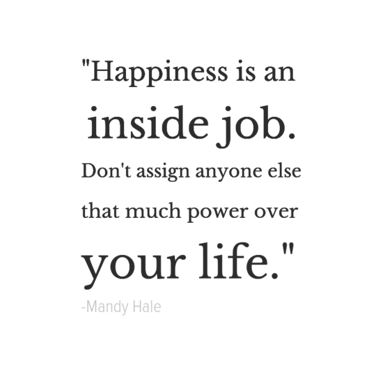 Mandy Hale make your own happiness quotes