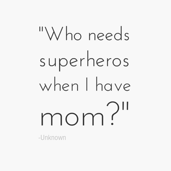 superhero mothers day quotes