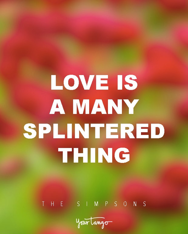 Love is a many splintered thing. The Simpsons