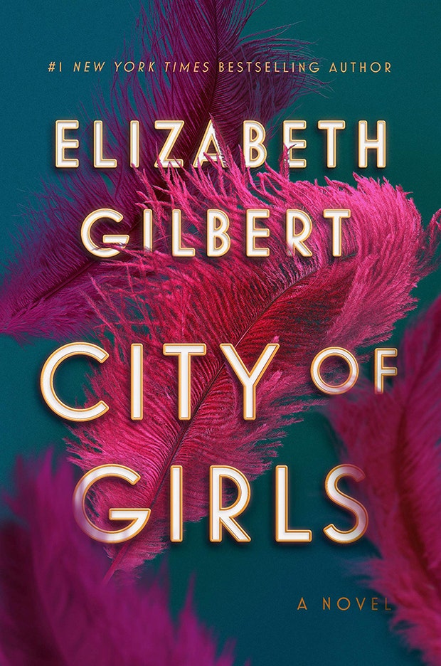 Best books of 2019 to read City of Girls: A Novel — Elizabeth Gilbert