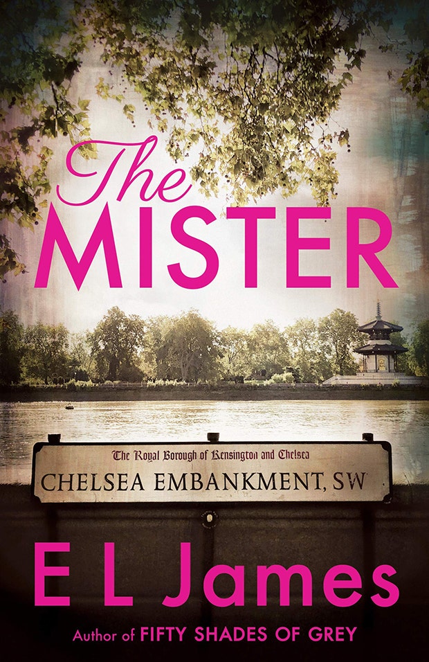 Best books of 2019 to read The Mister — E L James