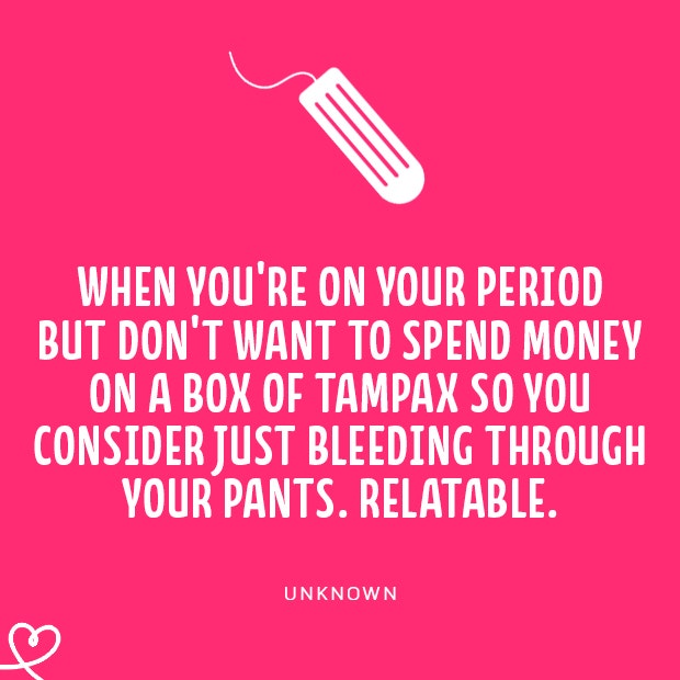 funny quotes about womanhood period memes