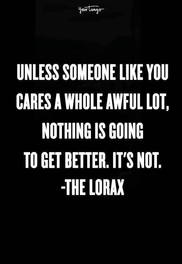 the lorax quote about standing up for what&#039;s right