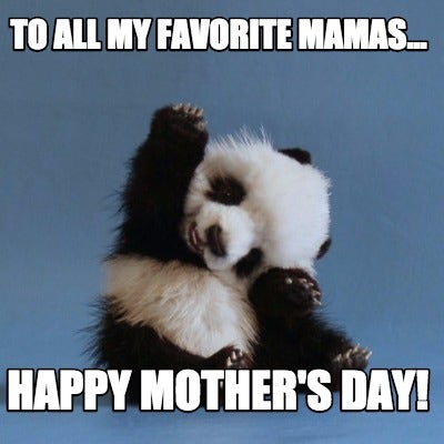 funny mother&amp;apos;s day memes