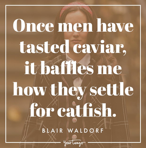 Best Blair Waldorf Memes Gossip Girl Quotes