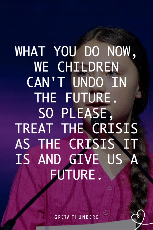 Greta Thunberg quotes about climate change strong women quotes