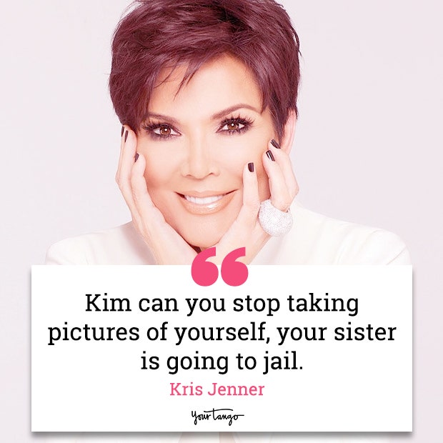 Kris Jenner Quotes Kardashian Memes