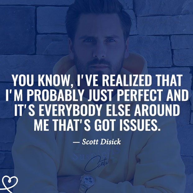 Funny Scott Disick Quotes