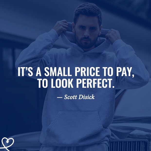 Funny Scott Disick Quotes