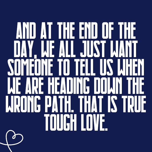 Tough Love Quotes