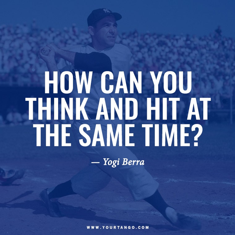 yogi berra, yogi berra quotes, funny yogi berra quotes, who is yogi berra, yogi berra quotes theory and practice, yogi berra inspirational quotes, top 10 yogi berra quotes, yogi berra book quotes, yogi berra quotes about money