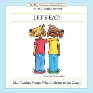 LET&#039;S EAT!: Maji Teaches Mongo What It Means to Eat Clean!
