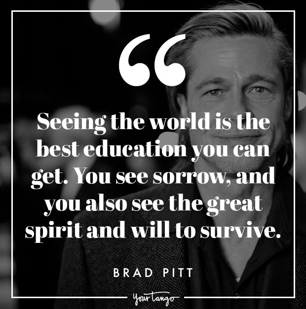 Brad Pitt Quotes