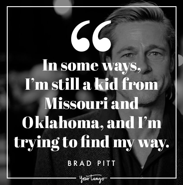 Brad Pitt Quotes