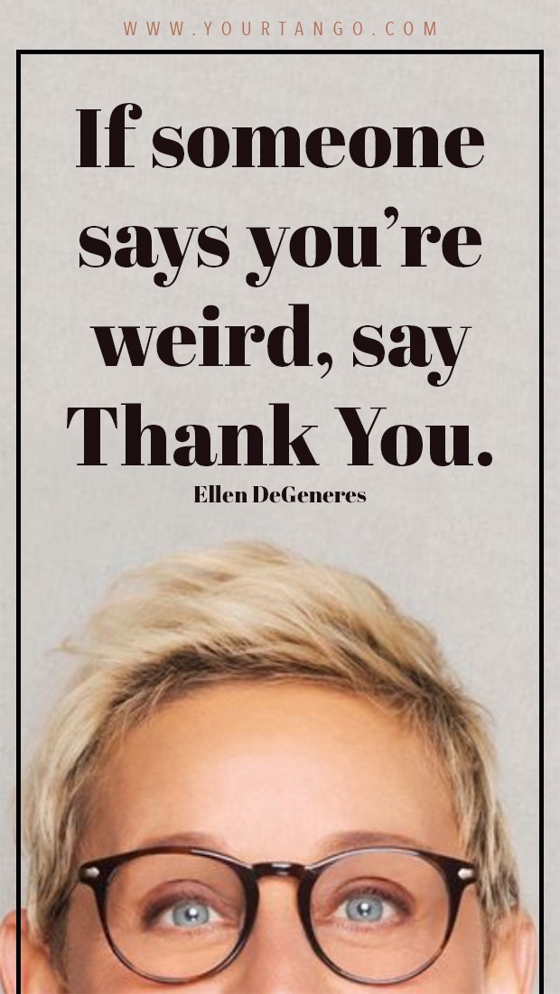 ellen degeneres quotes