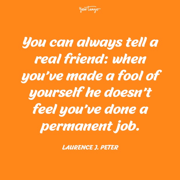 Laurence J. Peter funny friendship quotes