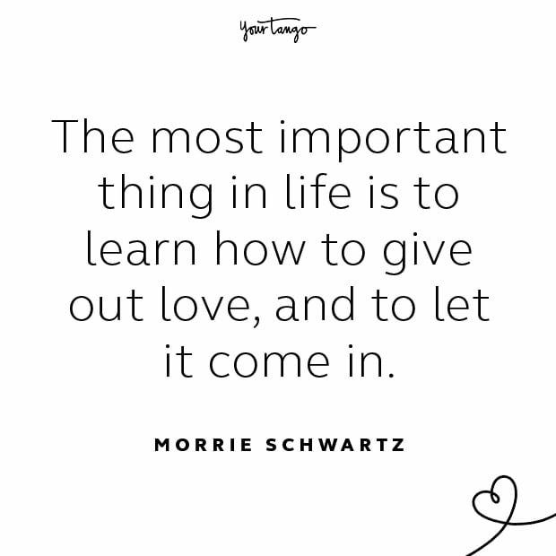 Morrie Schwartz stay together quote