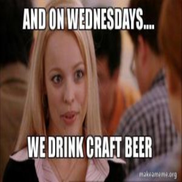 beer memes on Wednesdays we drink craft beer regina george mean girls