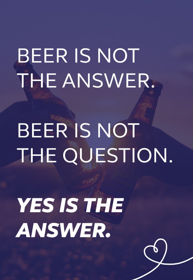 beer memes beer is not the answer