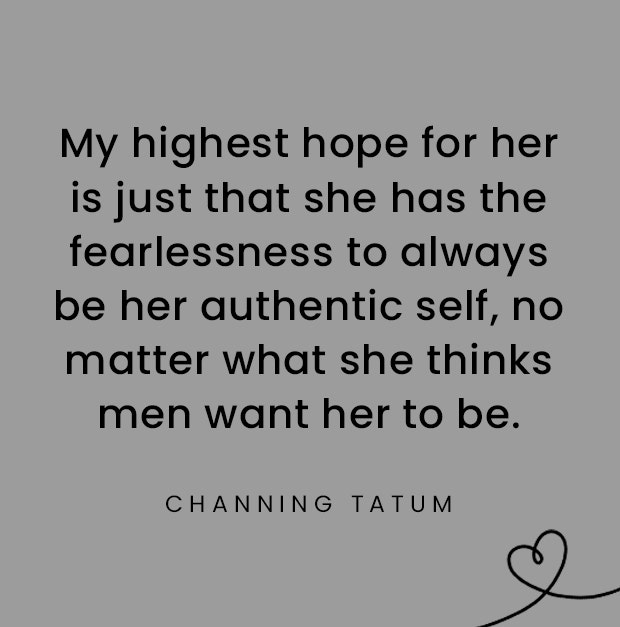 Channing Tatum quotes about daughters