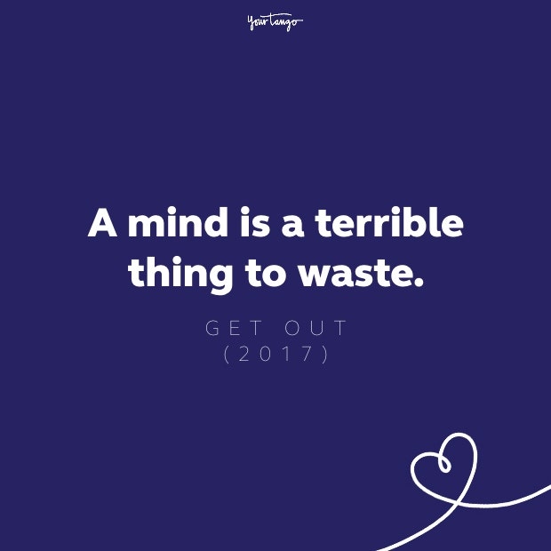 a mind is a terrible thing to waste quote