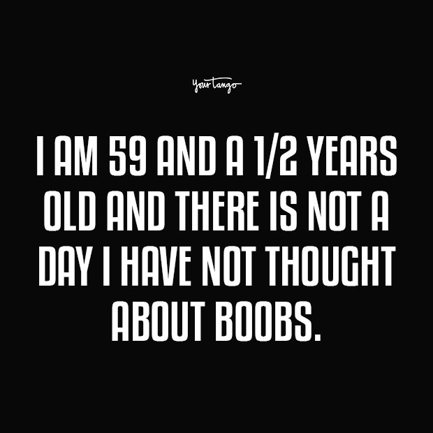 i am 59 boobs quotes