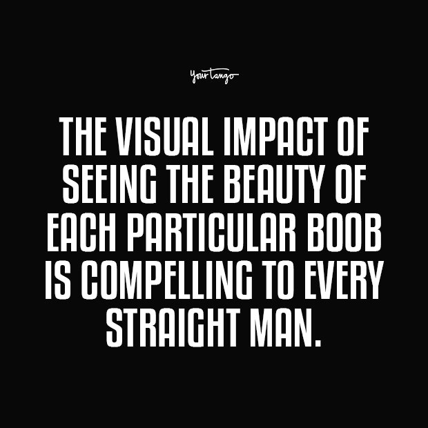the visual impact of seeing the beauty boobs quotes
