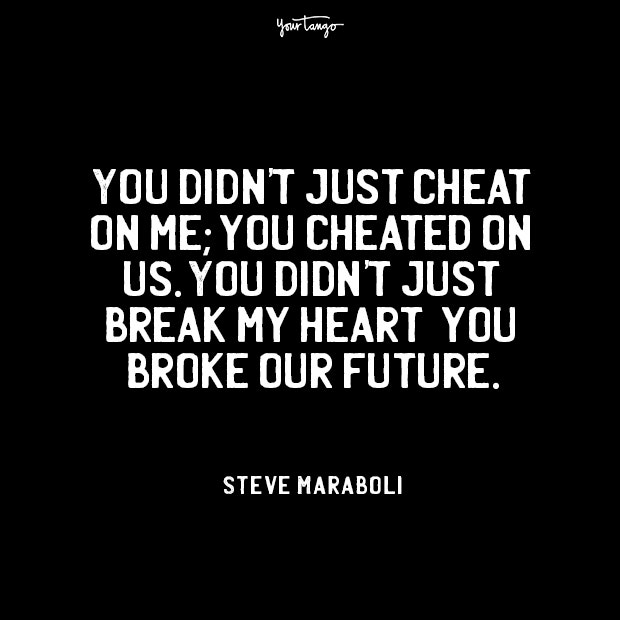 Steve Maraboli cheating quotes