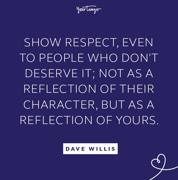 dave willis show respect take high road quote