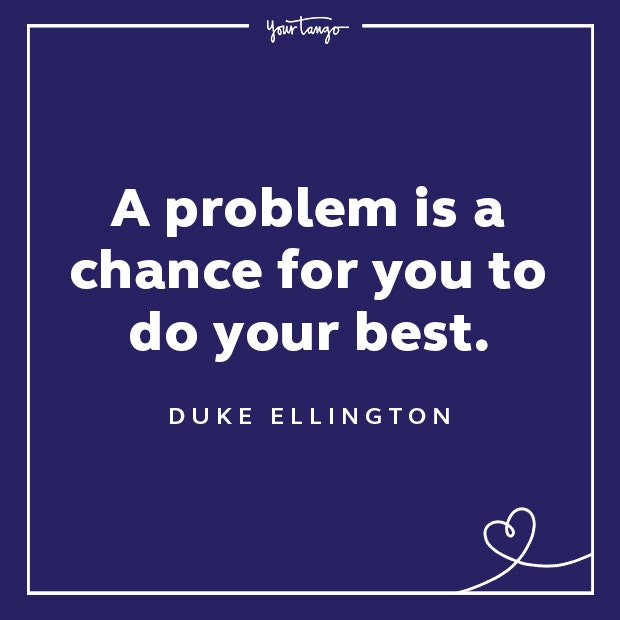 Duke Ellington words of encouragement quotes