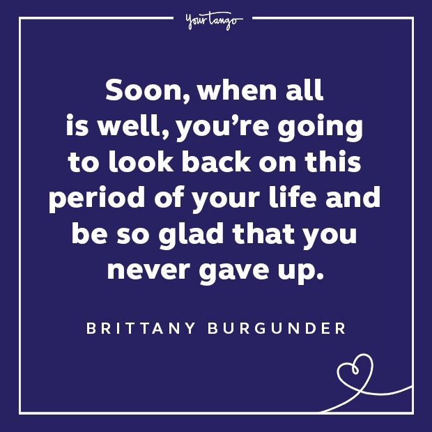 Brittany Burgunder words of encouragement quotes