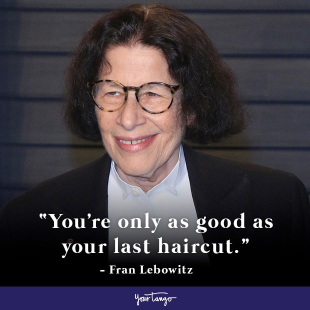 Fran Lebowitz Quote
