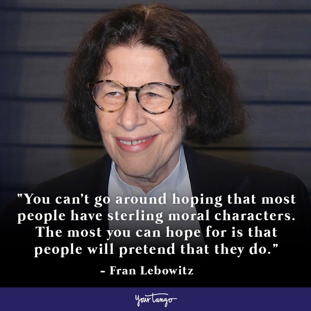 Fran Lebowitz Quote