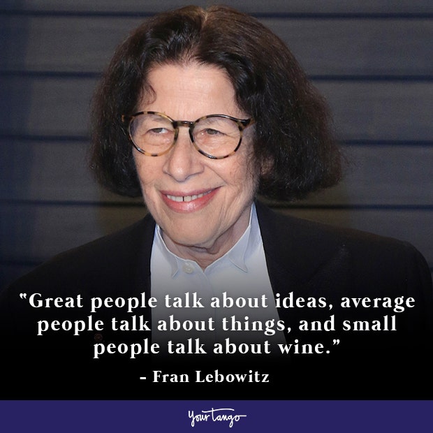 Fran Lebowitz Quote