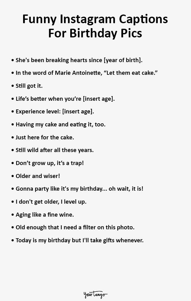 Funny Instagram Captions For Birthday Pics