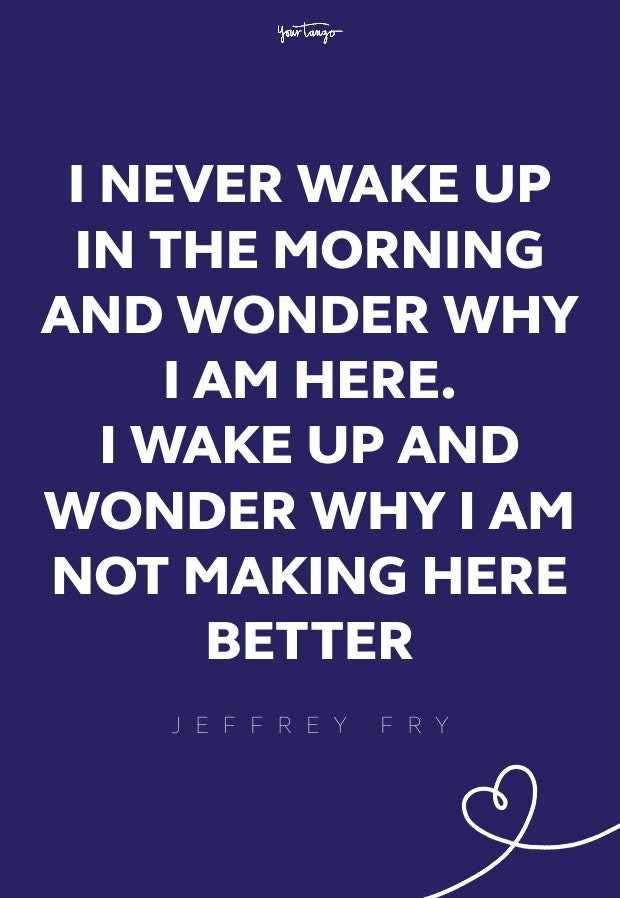 Jeffrey Fry good morning quotes
