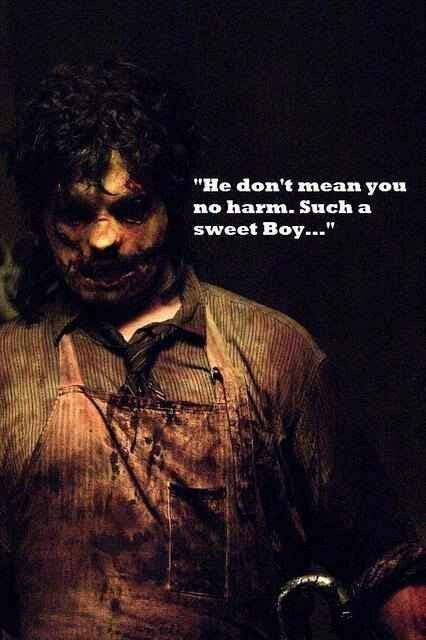 texas chainsaw massacre quote