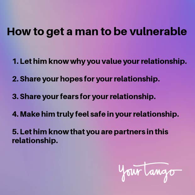how to get a man to be vulnerable