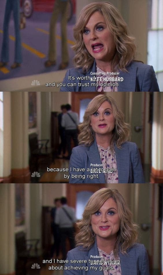 i have tunnel vision about achieving my goals leslie knope