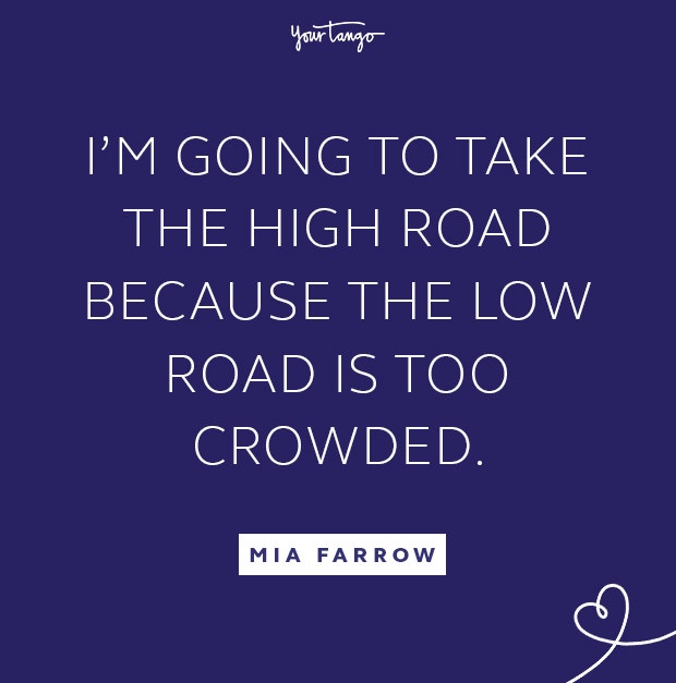 mia farrow take the high road quote